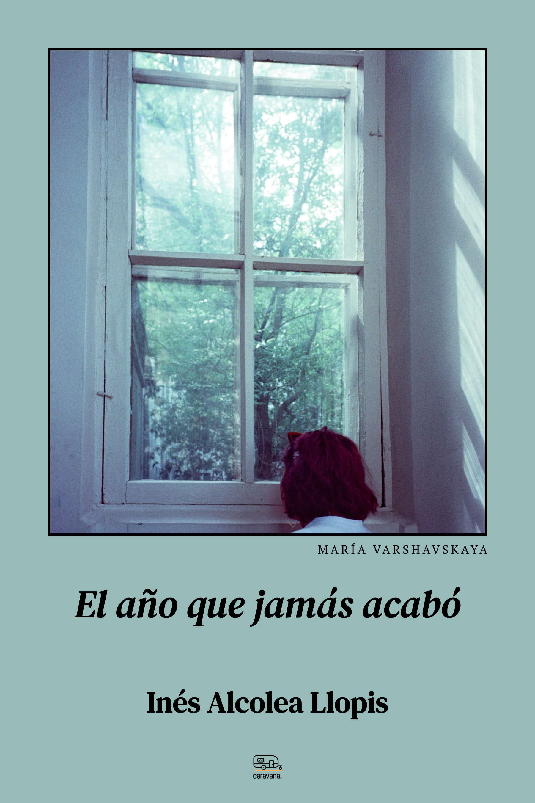 El año que jamás acabó